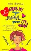 Eres Mi Mejor Amiga Pero Te Odio! / You're My Best Friend, I Hate You! (Chicas)